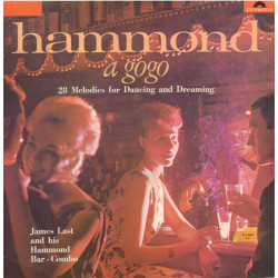 James Last & His Hammond Bar Combo – Hammond À Gogo (28 Melodies For Dancing And Dreaming)