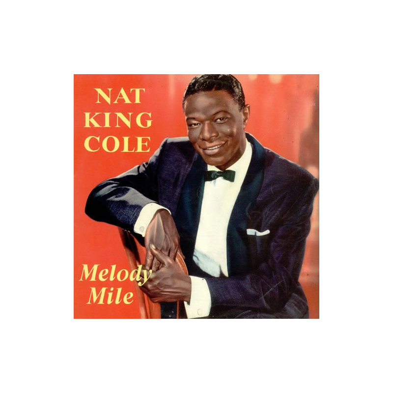 Nat King Cole – Melody Mile Nat King Cole – Melody Mile