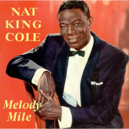 Nat King Cole ‎– Melody Mile