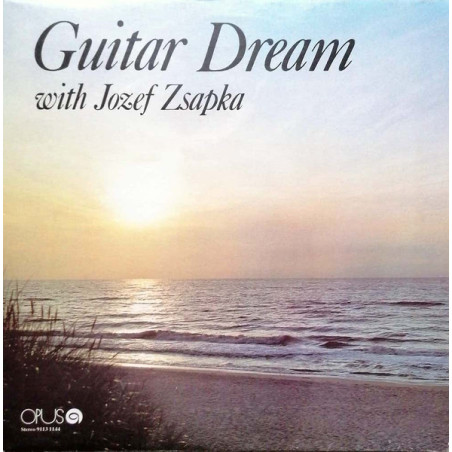 Jozef Zsapka – Guitar Dream With Jozef Zsapka