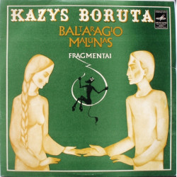 Kazys Boruta – Baltaragio Malūnas. Fragmentai