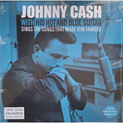 Johnny Cash – With His Hot And Blue Guitar / Sings The Songs That Made Him Famous - Coloured