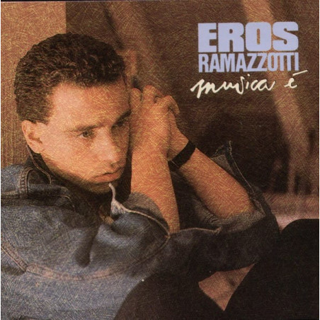 Eros Ramazzotti ‎– Musica È