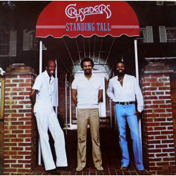 The Crusaders ‎– Standing Tall