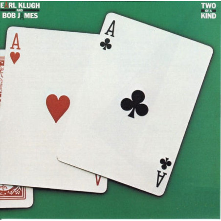 Earl Klugh And Bob James ‎– Two Of A Kind