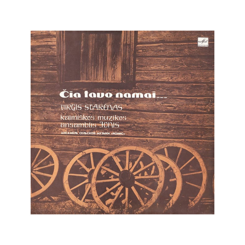 Virgis Stakėnas Ir Kaimiškos Muzikos Ansamblis Jonis ‎– Čia Tavo Namai
