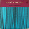 Zoltán Kodály / Tátrai String Quartet* ‎– String Quartet No. 1, Op. 2