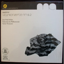 Martinů*, Josef Suk ‎– Violinkonzerte Nr.1 & 2