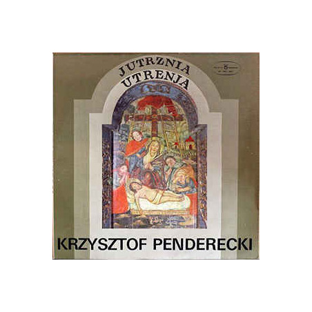 Krzysztof Penderecki ‎– Jutrznia - Utrenja 2LP