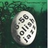 Various ‎– Polish Jazz 1946-1956 vol. 3 – From "Improvising Jazz" Series – Polish Jazz Archive Series
