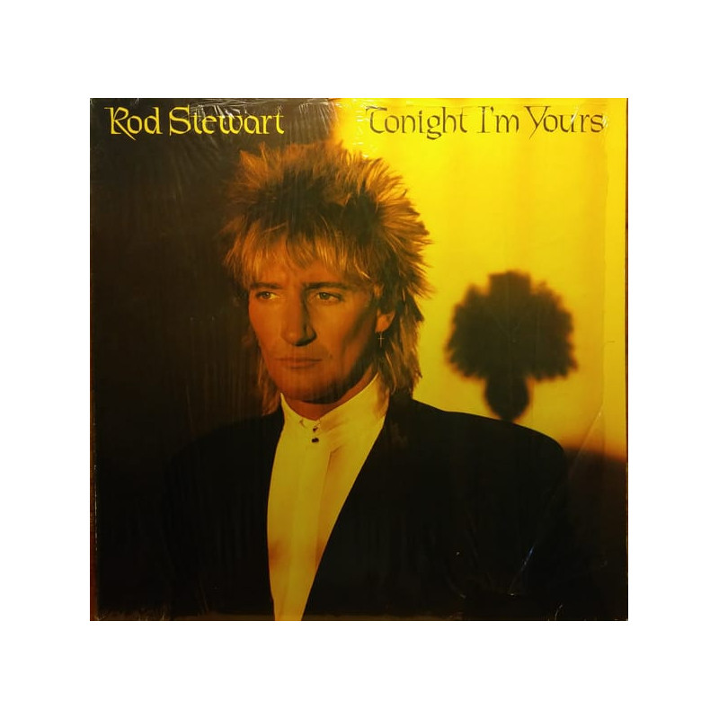 Rod Stewart – Tonight I'm Yours Rod Stewart – Tonight I'm Yours