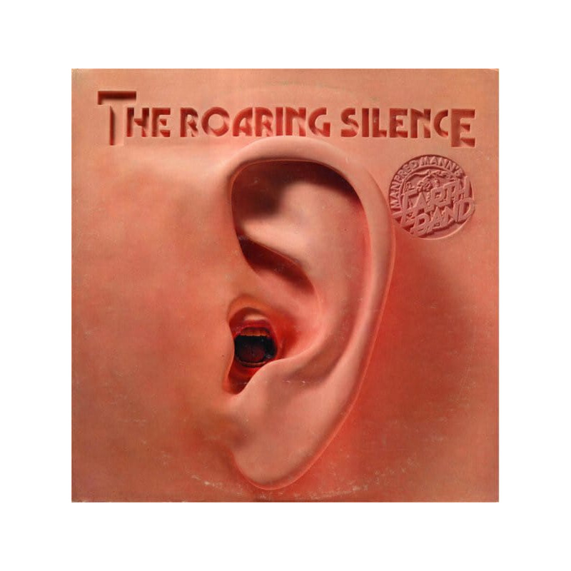 Manfred Mann's Earth Band – The Roaring Silence Manfred Mann's Earth Band – The Roaring Silence