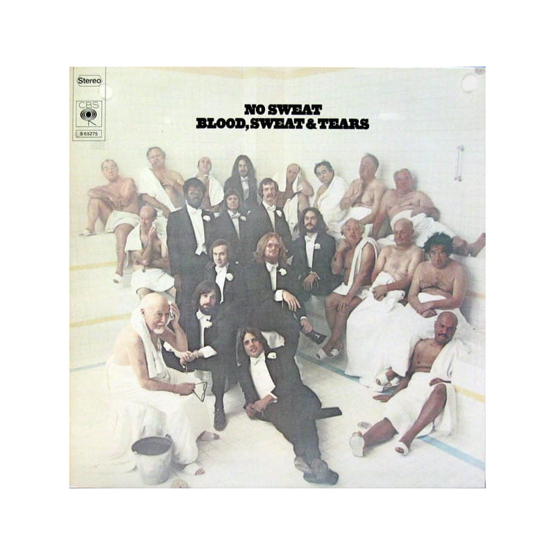 Blood, Sweat & Tears – No Sweat Blood, Sweat & Tears – No Sweat
