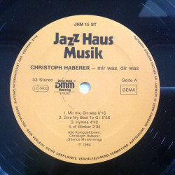 Christoph Haberer ‎– Mir Was, Dir Was