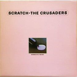 The Crusaders ‎– Scratch