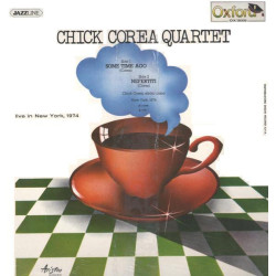 Chick Corea Quartet ‎– Live In New York, 1974