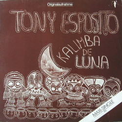 Tony Esposito ‎– Kalimba De Luna - Maxi-Single 45 RPM