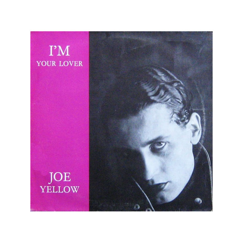 Joe Yellow – I'm Your Lover - 12'' Single 45 RPM Joe Yellow – I'm Your Lover - 12'' Single 45 RPM