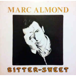 Marc Almond ‎– Bitter-Sweet - 12 Single 45 RPM