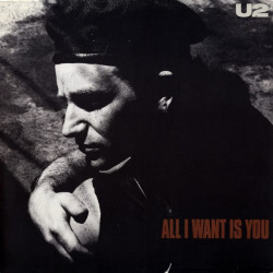 U2 ‎– All I Want Is You 12" vinyl