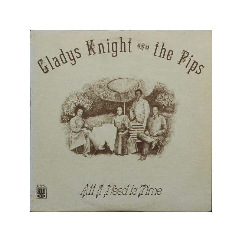 Gladys Knight And The Pips ‎– All I Need Is Time
