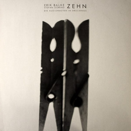 Erik Balke, Stefan Döring ‎– Zehn - Die Audionauten Im Druckhaus
