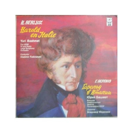 Hector Berlioz ‎– Harold En Italie - Violin – Yuri Bashmet