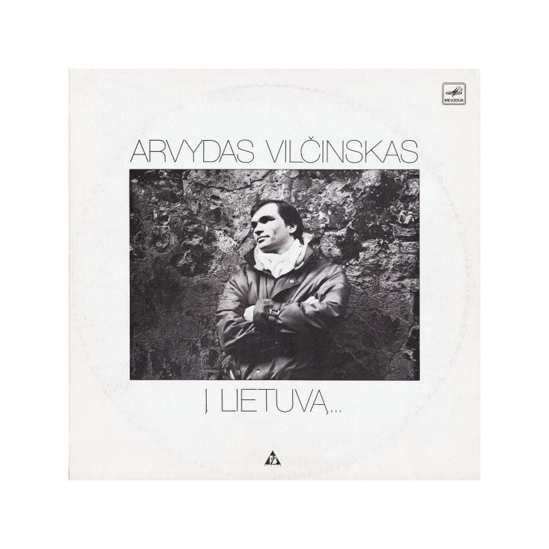 Arvydas Vilčinskas – Į Lietuvą Arvydas Vilčinskas – Į Lietuvą