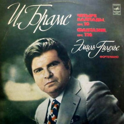Emil Gilels ‎– Brahms Fantasies op.110, Four ballades op.10"