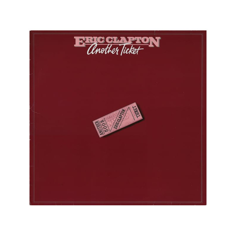 Eric Clapton – Another Ticket Eric Clapton – Another Ticket