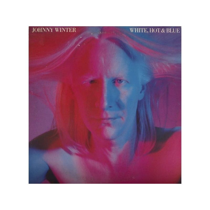 Johnny Winter ‎– White, Hot & Blue
