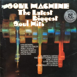 Various ‎– Soul Machine - The Latest Biggest Soul Hits