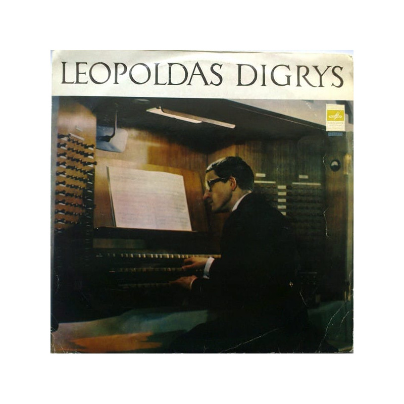 Leopoldas Digrys - P. Ebenas, J. S. Bachas ‎– Laudes / Fantazija Ir Fuga / Pasakalija