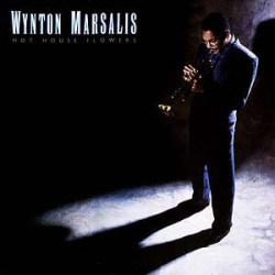 Wynton Marsalis ‎– Hot House Flowers
