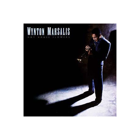 Wynton Marsalis ‎– Hot House Flowers