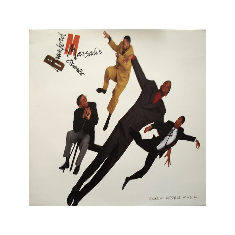 Branford Marsalis Quartet ‎– Crazy People Music