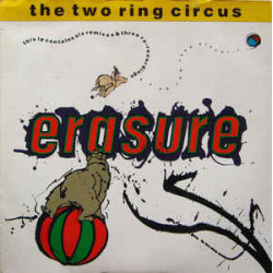 Erasure ‎– The Two Ring Circus 2LP - 12" 45 RPM