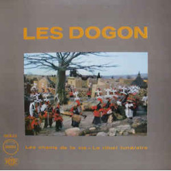 Les Dogon ‎– Les Dogon: Les Chants De La Vie - Le Rituel Funéraire