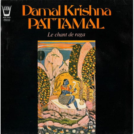 Damal Krishna Pattamal ‎– Le Chant De Raga