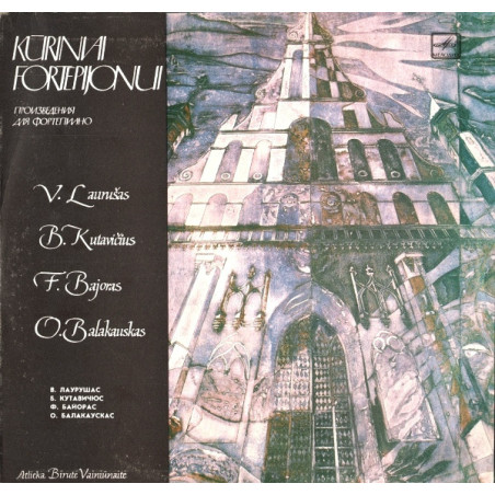 Birutė Vainiūnaitė - V. Laurušas / B. Kutavičius / F. Bajoras / O. Balakauskas‎– Kūriniai Fortepijonui