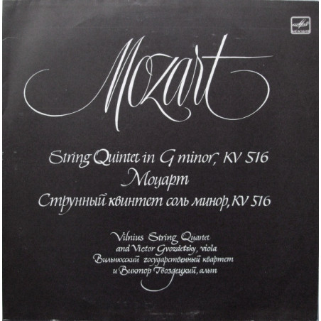 Mozart - Vilnius String Quartet And Victor Gvozdetsky ‎– String Quintet In G Minor, KV 516