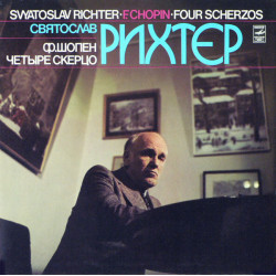 Sviatoslav Richter, Frédéric Chopin ‎– Четыре Скерцо