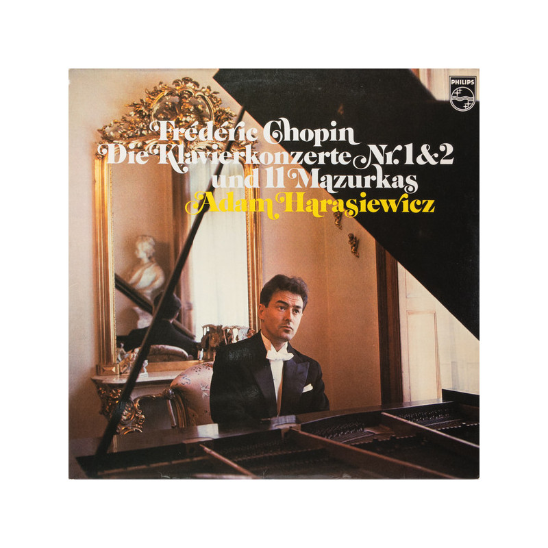 Frédéric Chopin, Adam Harasiewicz ‎– Die Klavierkonzerte Nr.1 & 2 und 11 Mazurkas 2LP