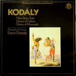 Zoltán Kodály  ‎– Háry János-Suite / Dances Of Galánta / Dances Of Marosszék