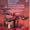 Bohuslav Martinů, Josef Suk ‎– Concertos Nos. 1&2 For Violin And Orchestra