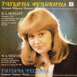 W. A. Mozart - Tatiana Fedkina   ‎– Concerto No. 20 For Piano And Orchestra In D Minor, KV 466 / Sonata In C Major, KV 330