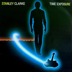 Stanley Clarke ‎– Time Exposure
