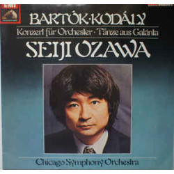 Bartók · Kodály · Seiji Ozawa & Chicago Symphony Orchestra ‎– Bartók: Konzert Für Orchester / Kodály: Tänze Aus Galanta