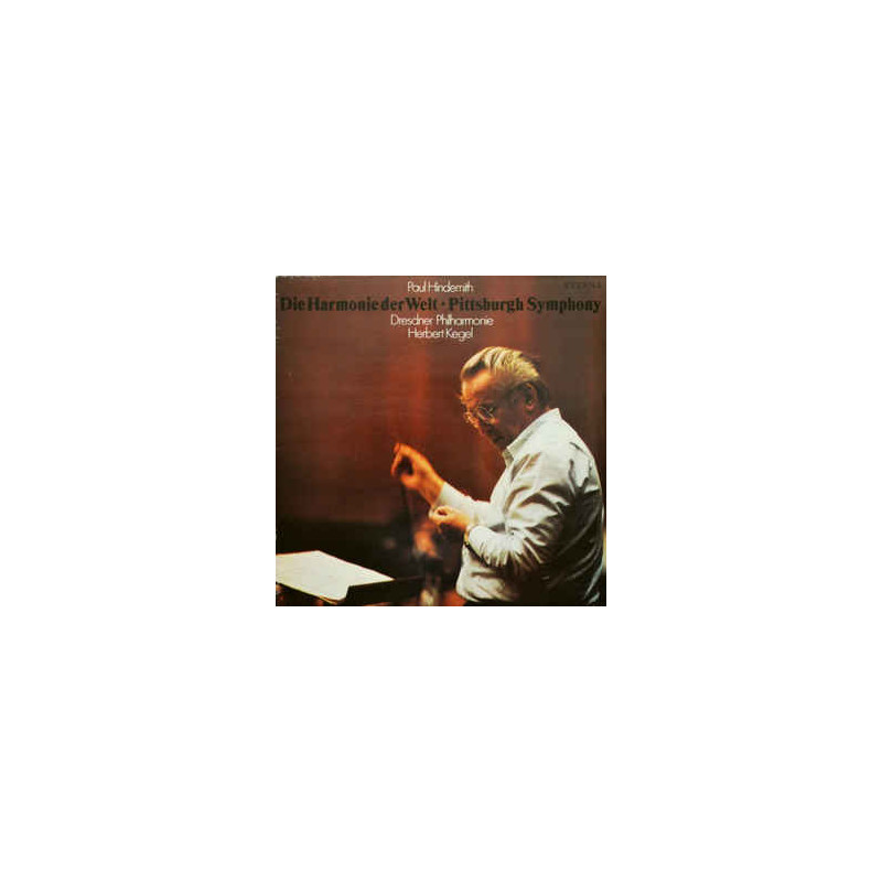 Paul Hindemith / Herbert Kegel, Dresdner Philharmonie ‎– Die Harmonie Der Welt / Pittsburgh Symphony