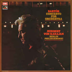 Bela Bartok - Orchestre Philharmonique De Berlin, Herbert von Karajan ‎– Concerto For Orchestra